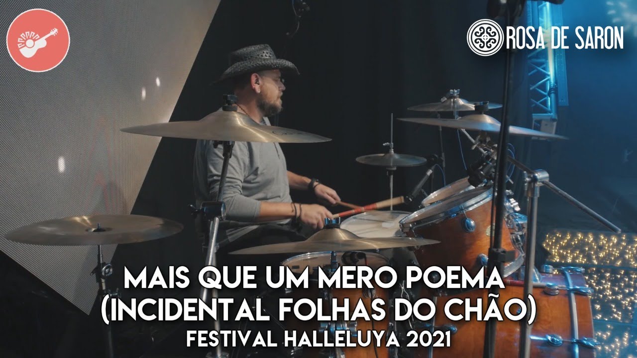 Rosa de Saron - Mais Que Um Mero Poema (Incidental Folhas do Chão) - Festival Halleluya 2021