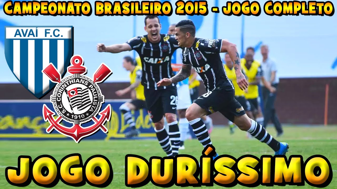Avaí x Corinthians Campeonato Brasileiro 2015 Jogo Completo 16/08/2015