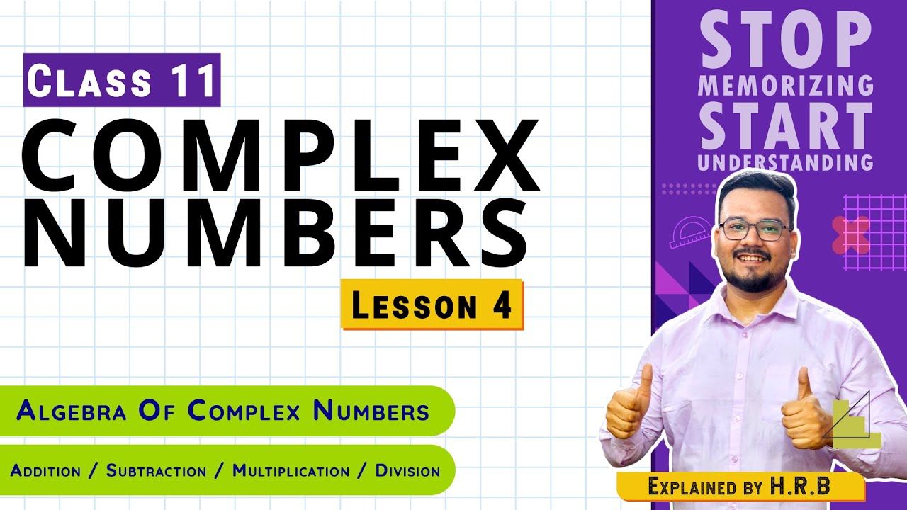Class 11 Maths | Complex Numbers | Lesson 4 | Explained in Assamese | CBSE/SEBA