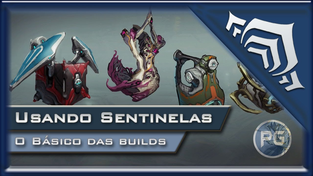 Warframe #9 - Sentinelas, criando e entendendo o funcionamento