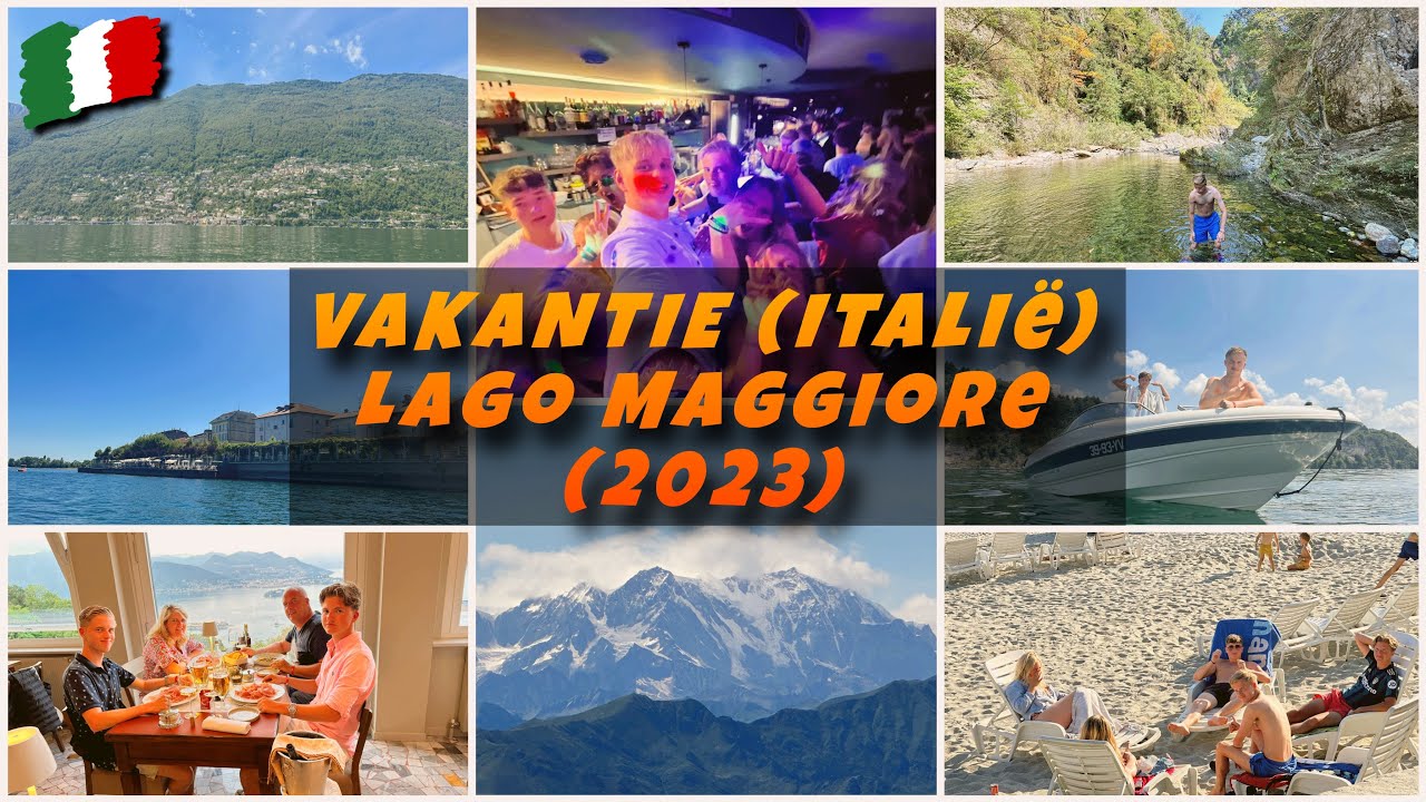 ZOMER VAKANTIE!! - In Italië - LAGO MAGGIORE (2023) [Altijd Luuk]