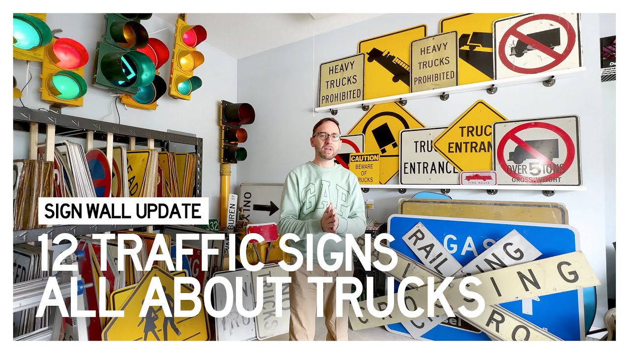 Sign Wall Update: 12 Traffic Signs All About TRUCKS