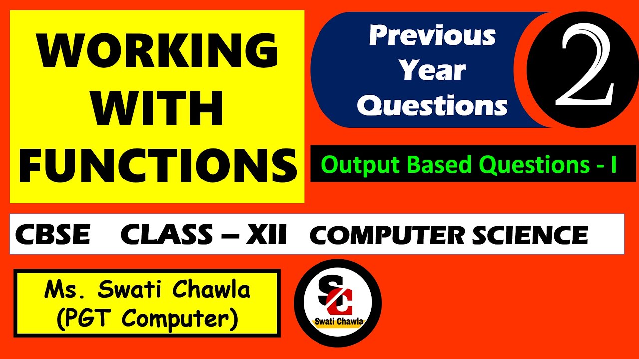 Output Based Questions Part 1 | FUNCTIONS  | MOST IMPORTANT | CBSE CLASS - 12 | COMPUTER SCIENCE