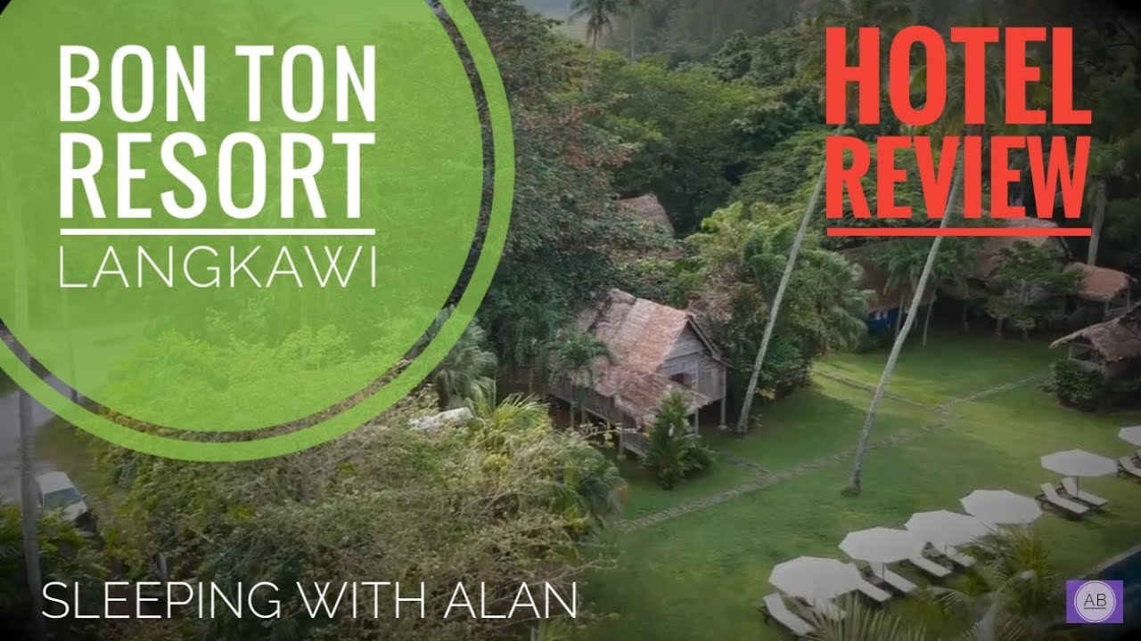 Review of Bon Ton Langkawi - Sleeping With Alan