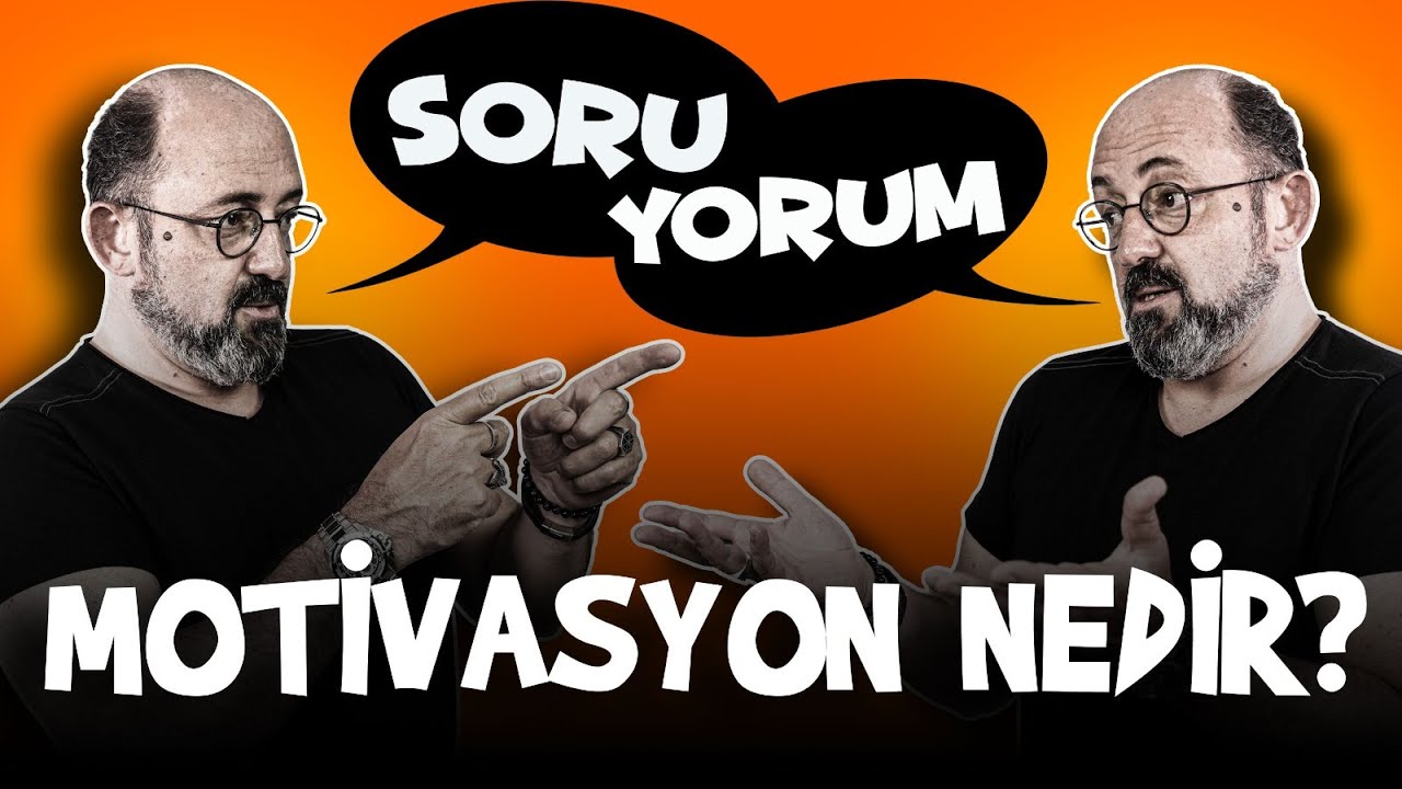 SoruYorum - Motivasyon Nedir?