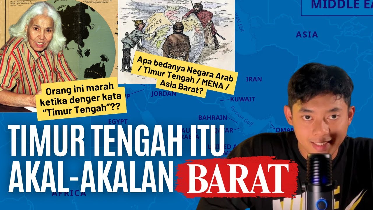 Bedanya Timur Tengah,  Negara Arab, Negara Islam, Asia Barat, dan MENA