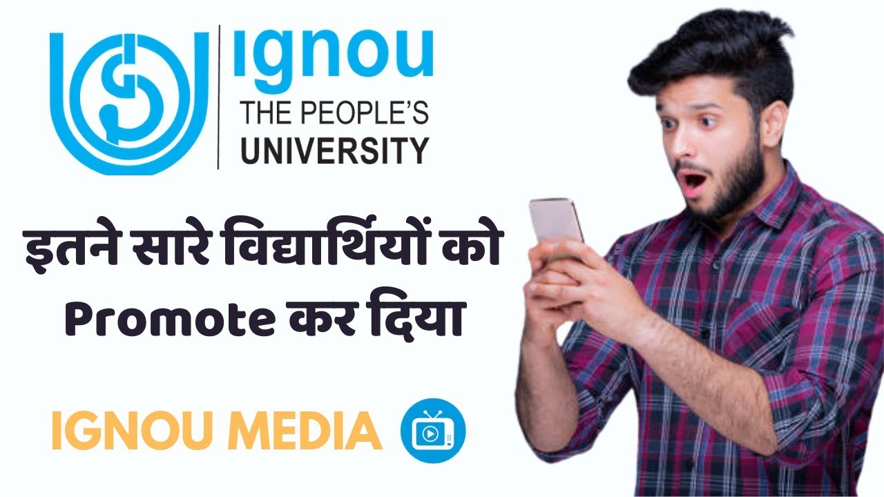 Promoted IGNOU Students Full Information |