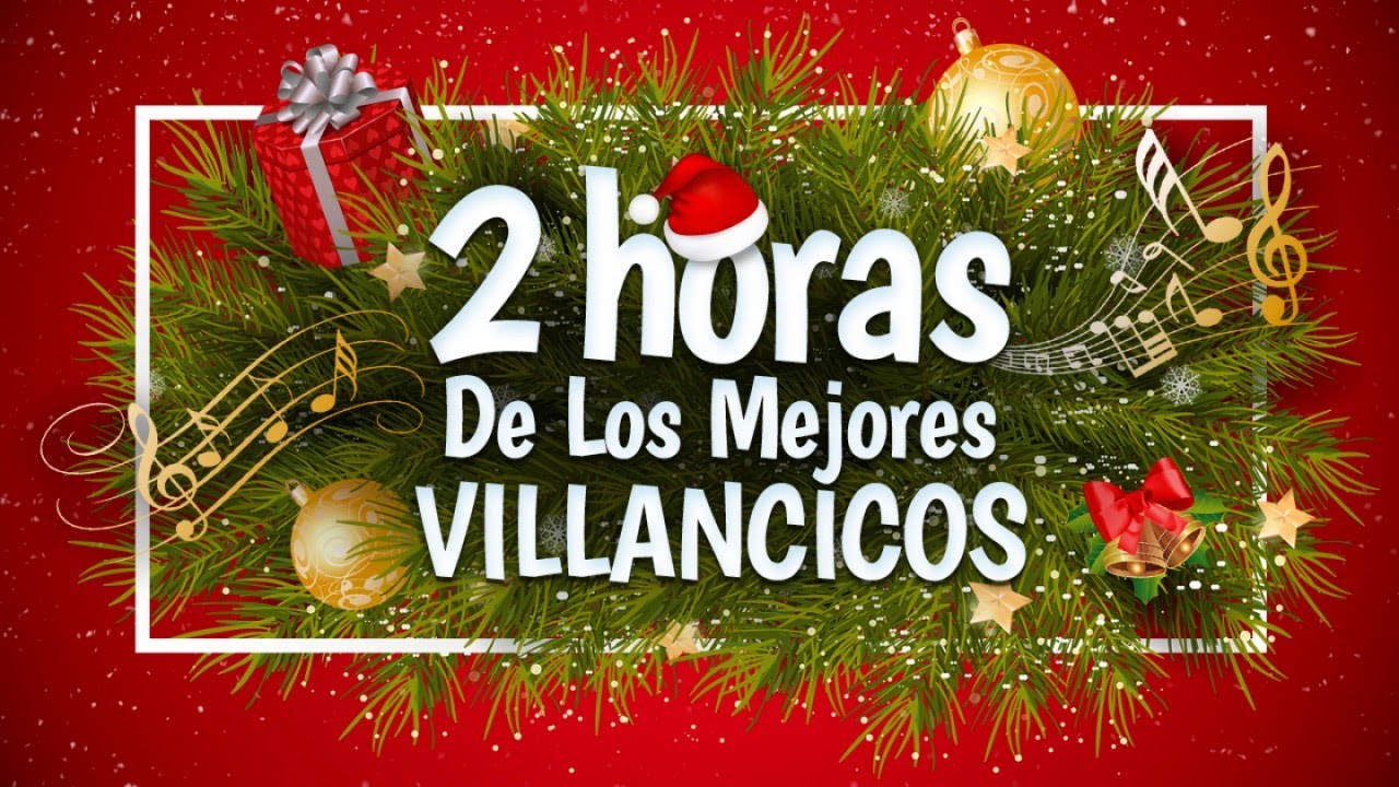 2 Horas de los Mejores Villancicos - &iexcl;Feliz Navidad!