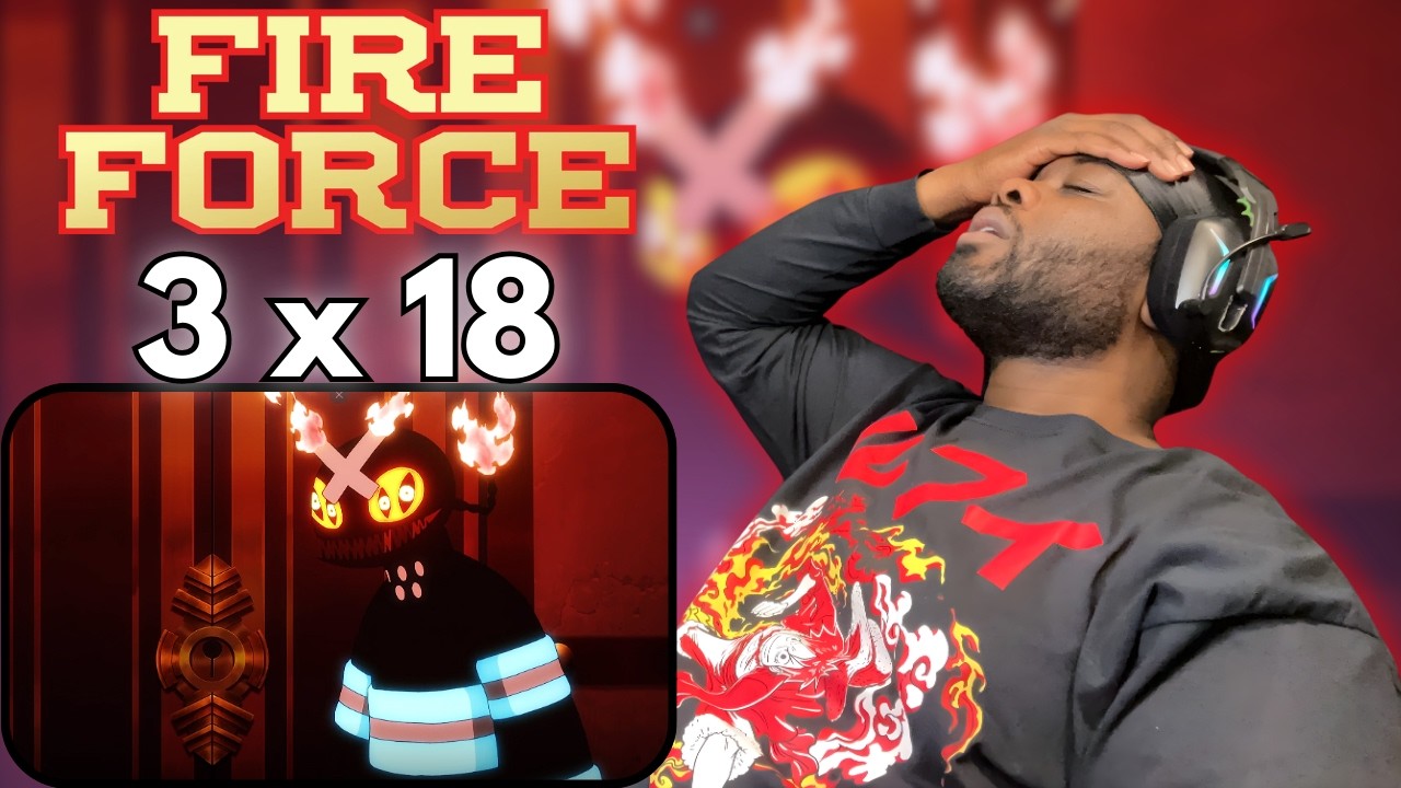 Incantation of Destruction | Fire Force Season 3 Episode 18 Reaction