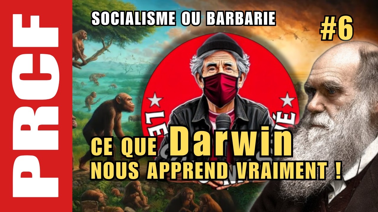 Socialisme ou Barbarie : Ce que Darwin nous apprend vraiment !