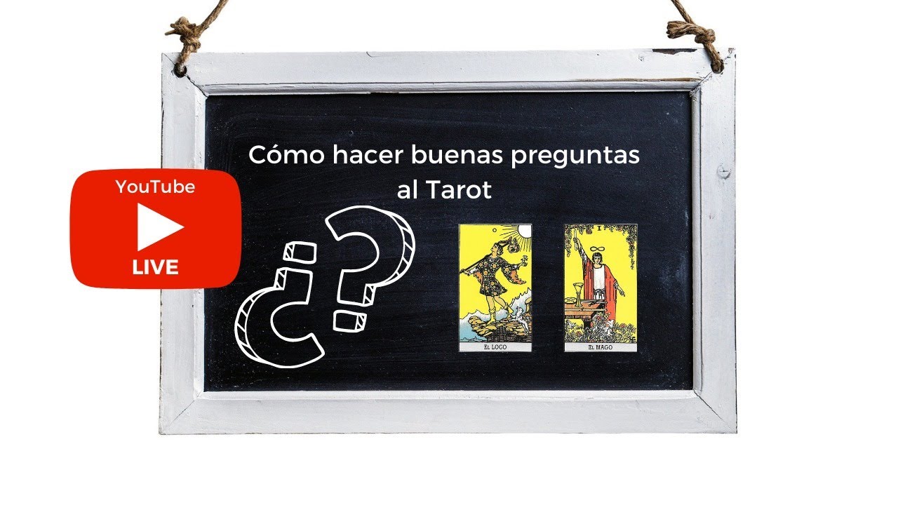 CÓMO HACER BUENAS PREGUNTAS AL TAROT