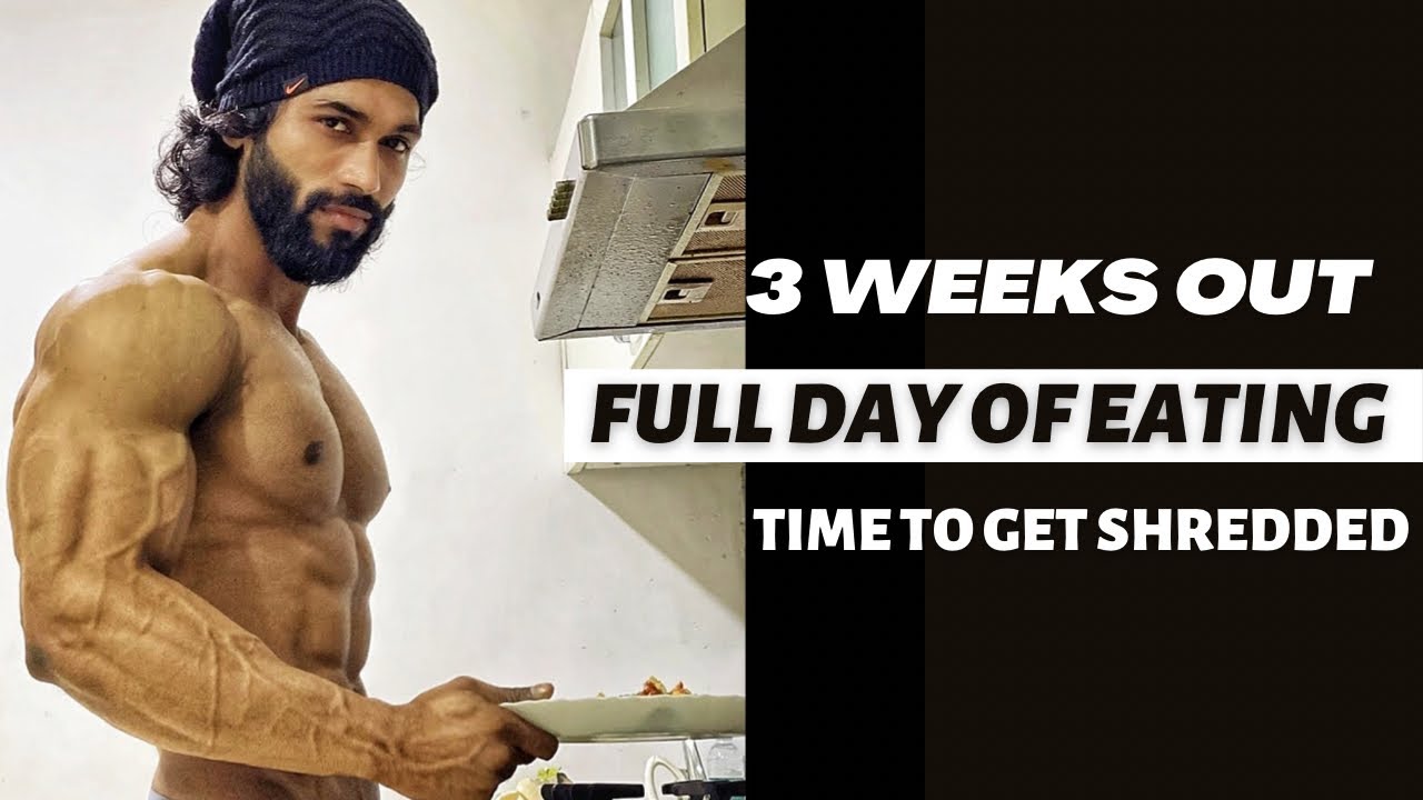 FULL DAY OF EATING TO GET SHREDDED || 3WEEKS OUT || ROAD TO SHERU CLASSIC|| ep#6
