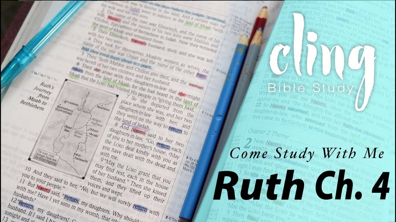 CLING | Ruth - Ch. 4 | Come Study With Me