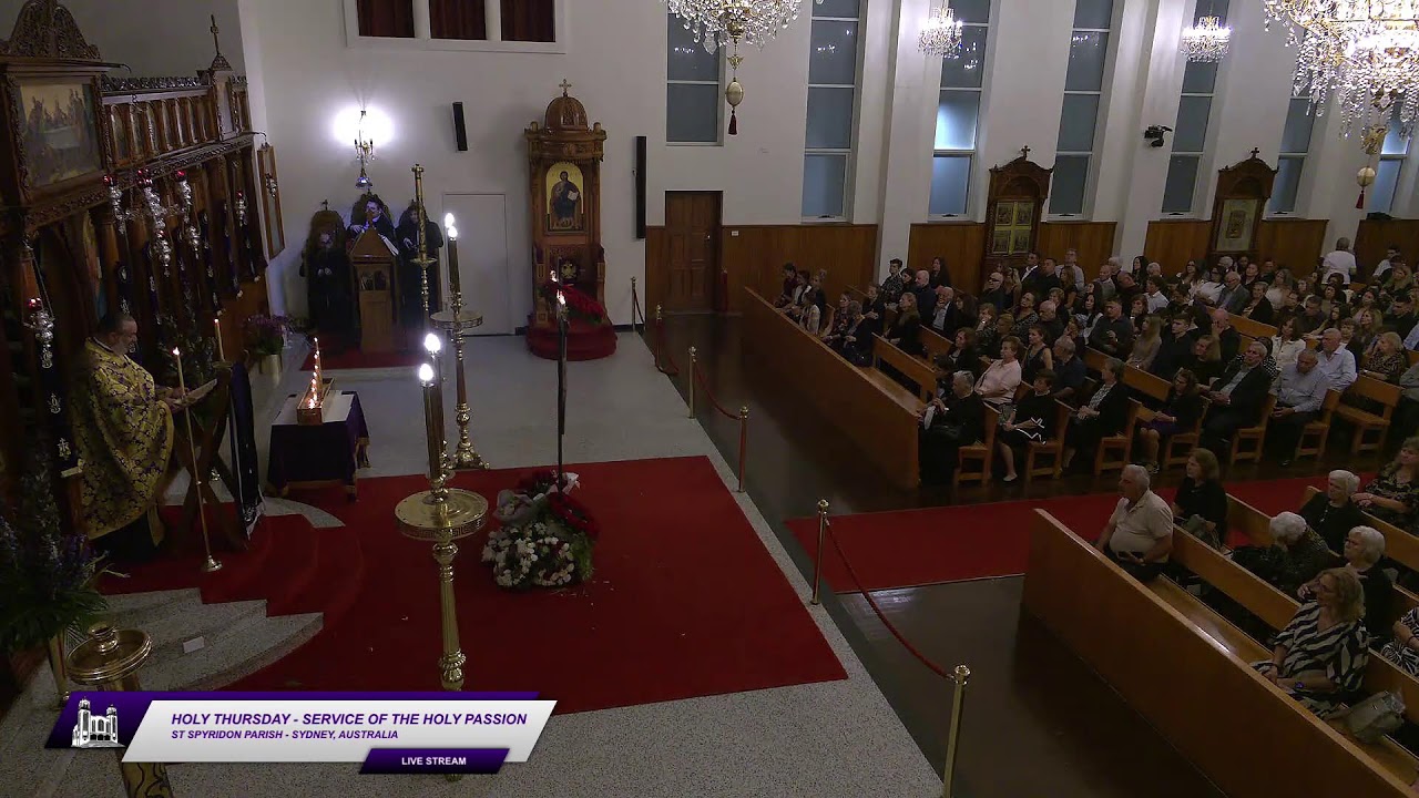 Holy Thursday - Service of the Holy Passion - 9th April 2026 - St Spyridon, Sydney
