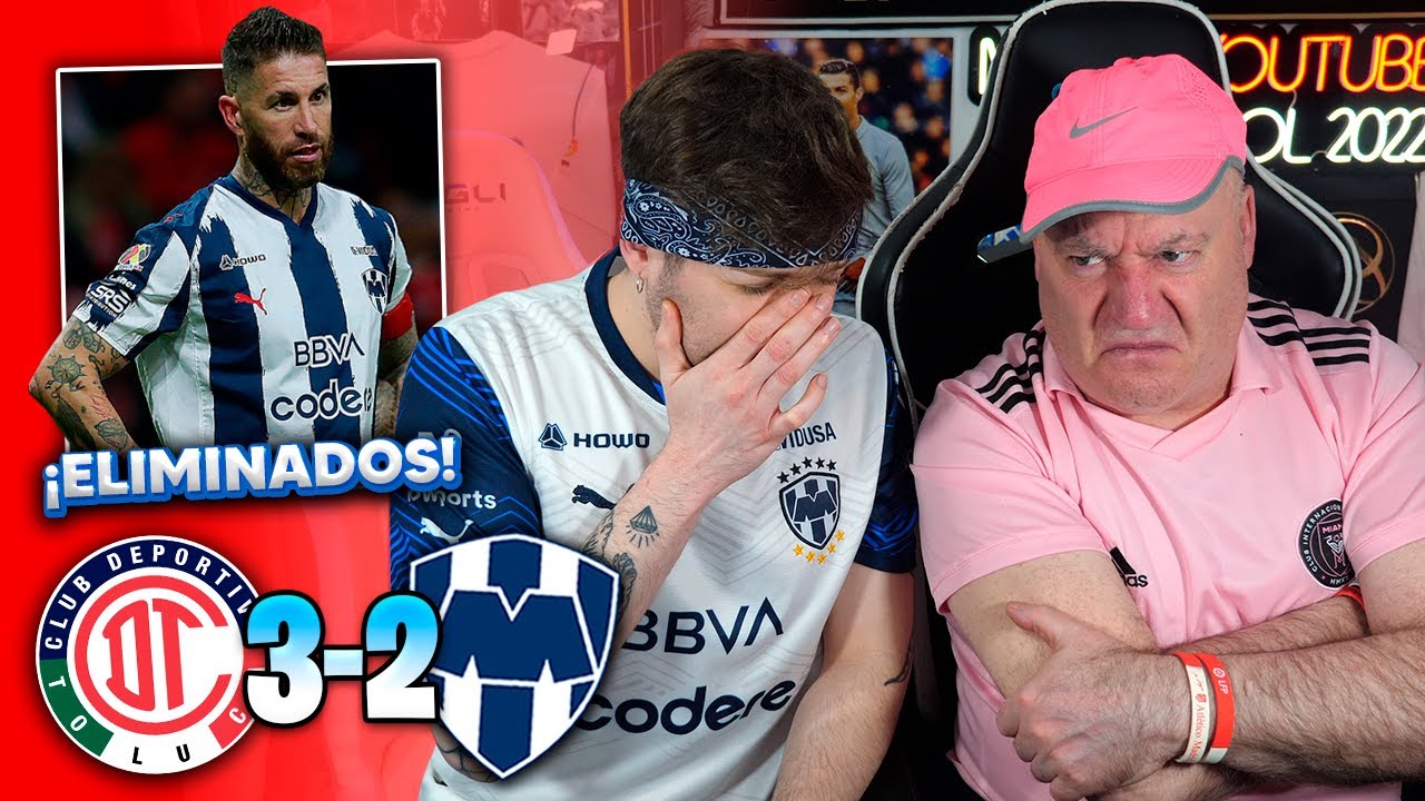 ¡ELIMINADOS! TOLUCA 3-2 MONTERREY | Vuelta SEMIFINAL Liga MX 2025