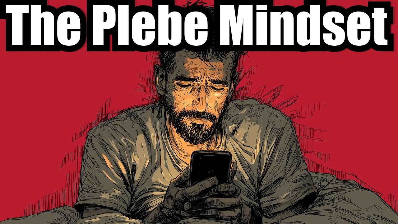 The Plebe Mindset Keeps You Weak