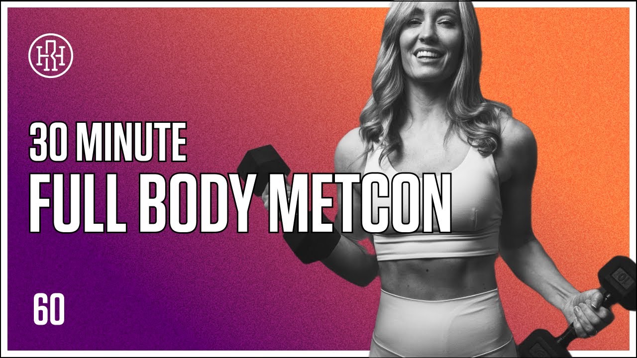 30 MIN Full Body Metcon / HR12WEEK EXPRESS : Day 60