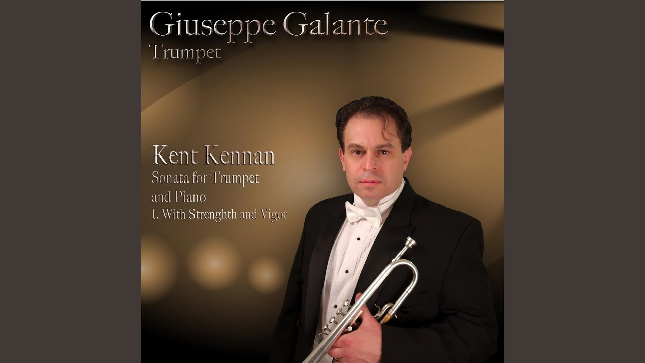Kent Kennan: Sonata for Trumpet and Piano: I. With Strength and Vigor
