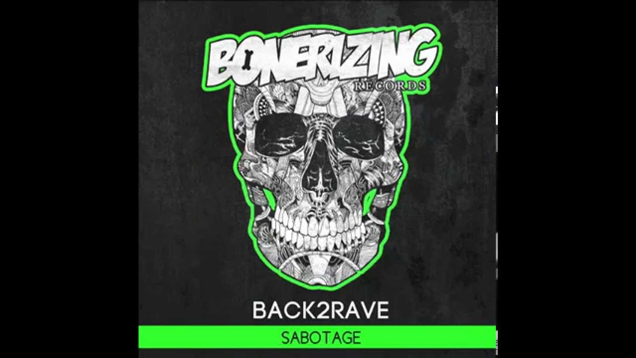 Back2Rave - Sabotage (Original Mix)
