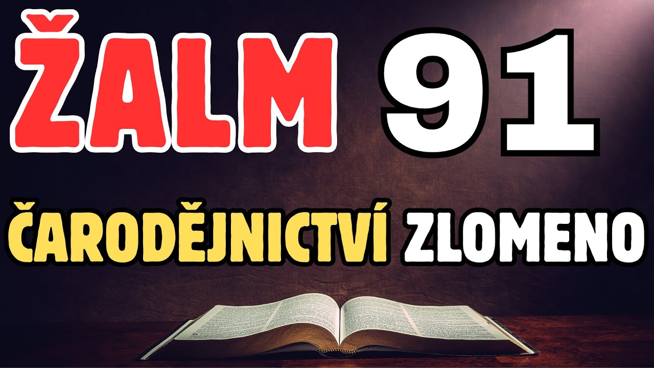 ŽALM 91: Velmi silná modlitba, která okamžitě zastavuje útoky čarodějnictví