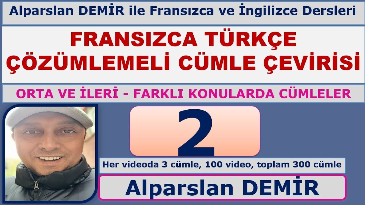 Fransızca Türkçe Çözümlemeli Cümle Çevirisi (Yeni Seri) - 2