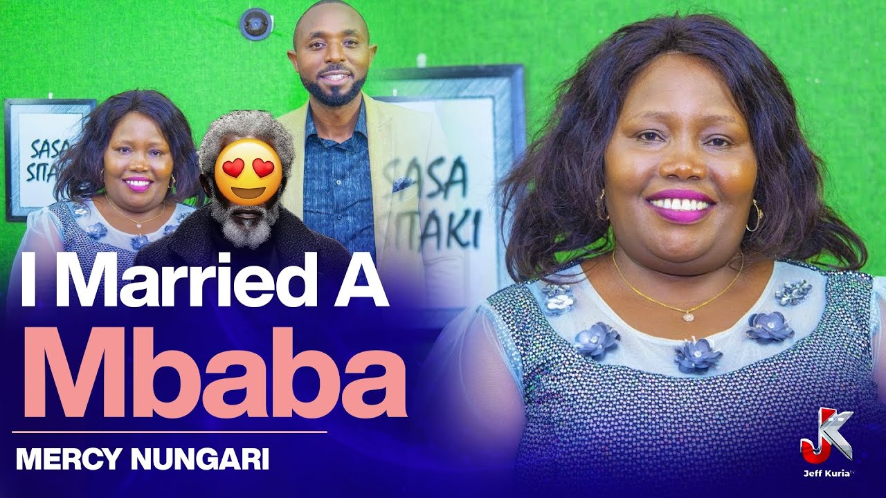 MY MOTHER WANTED ME TO BECOME A NUN, BUT I ENDED UP MARRIED TO A ‘MBABAz’ - MERCY NUNGARI