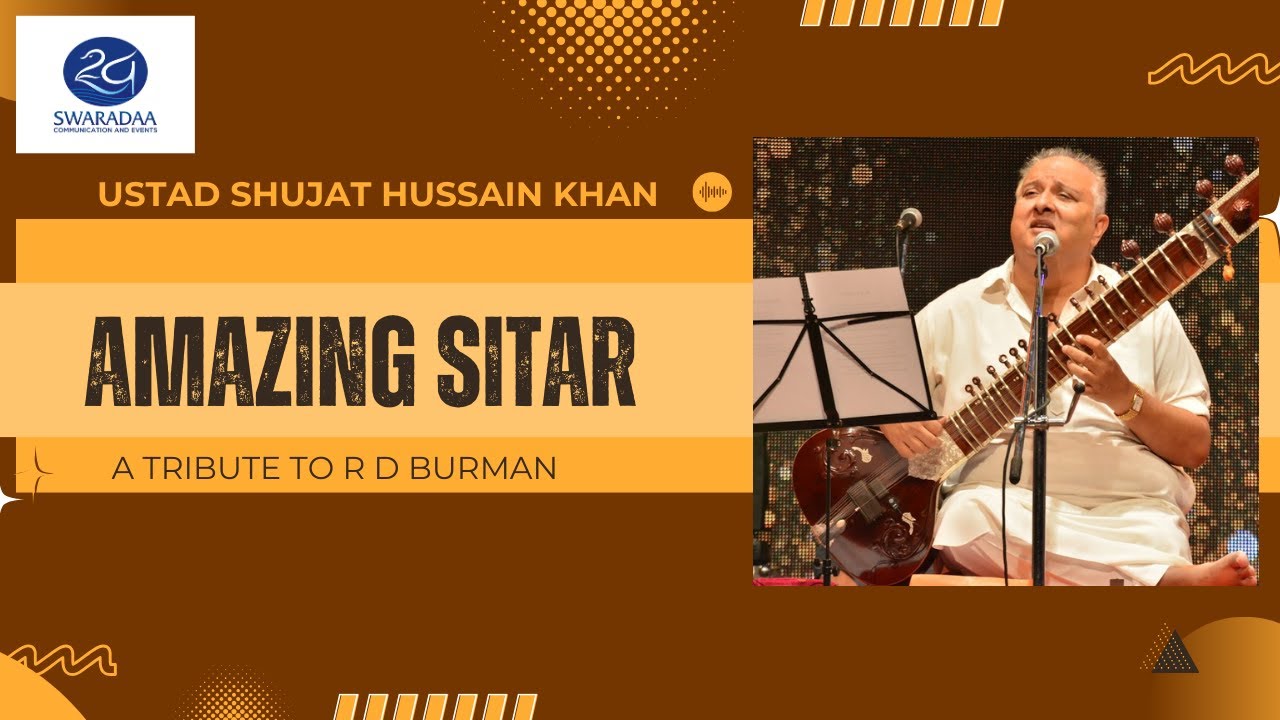 MAGICAL PANCHAM | A TRIBUTE TO R D BURMAN BY USTAD SHUJAT HUSSAIN KHAN | AMAZING SITAR