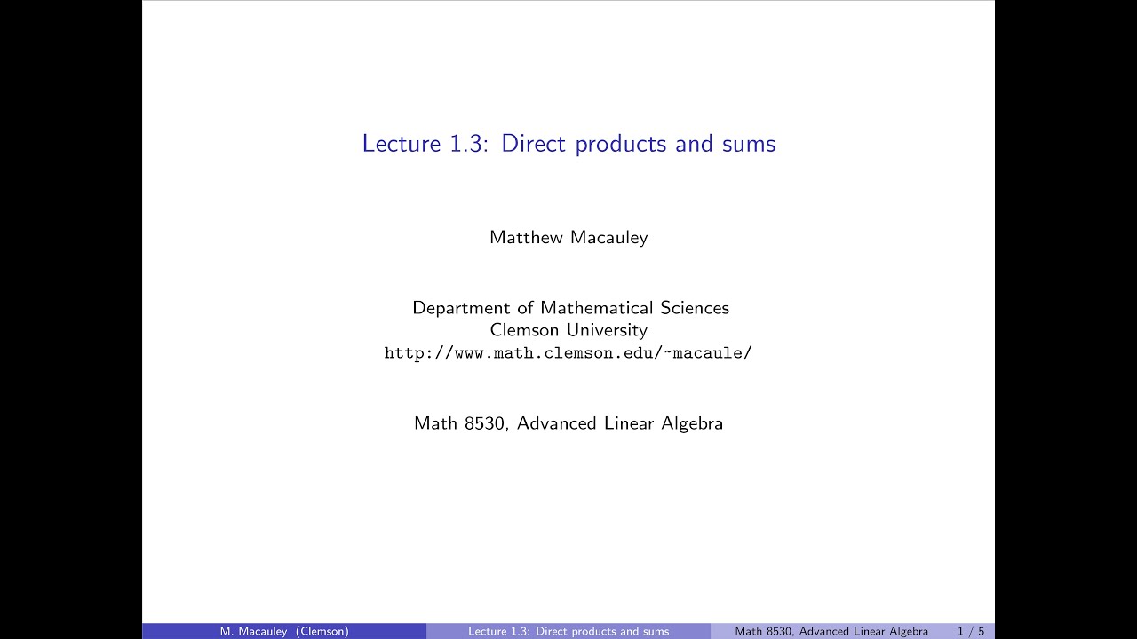 Advanced Linear Algebra, Lecture 1.3: Direct sums and products