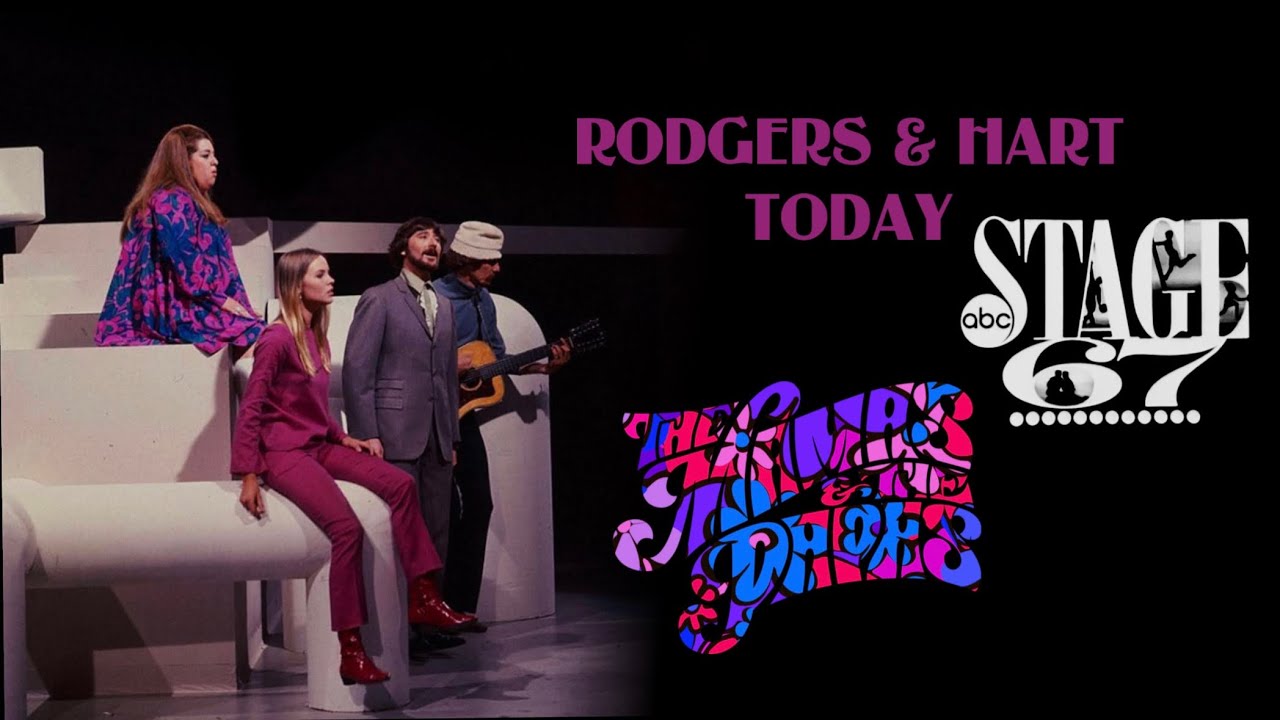 The Mamas & The Papas - ABC Stage 67 S1E27 “Rodger’s and Hart Today” (3/2/1967)