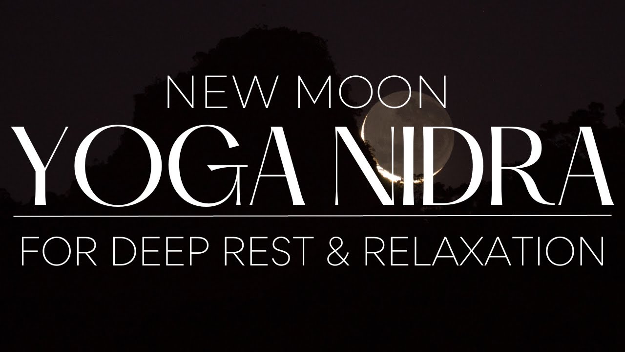 New Moon Yoga Nidra for Deep Rest