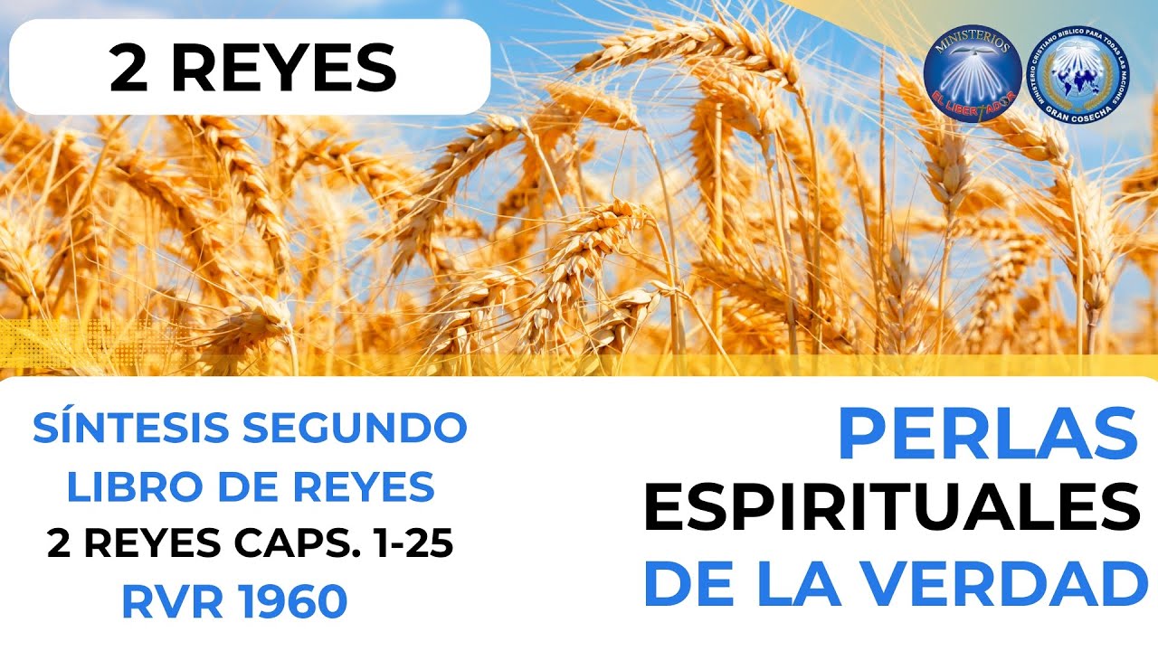 SÍNTESIS SEGUNDO LIBRO DE REYES // (2 Reyes Capítulos 1-25) // PERLAS ESPIRITUALES DE LA VERDAD