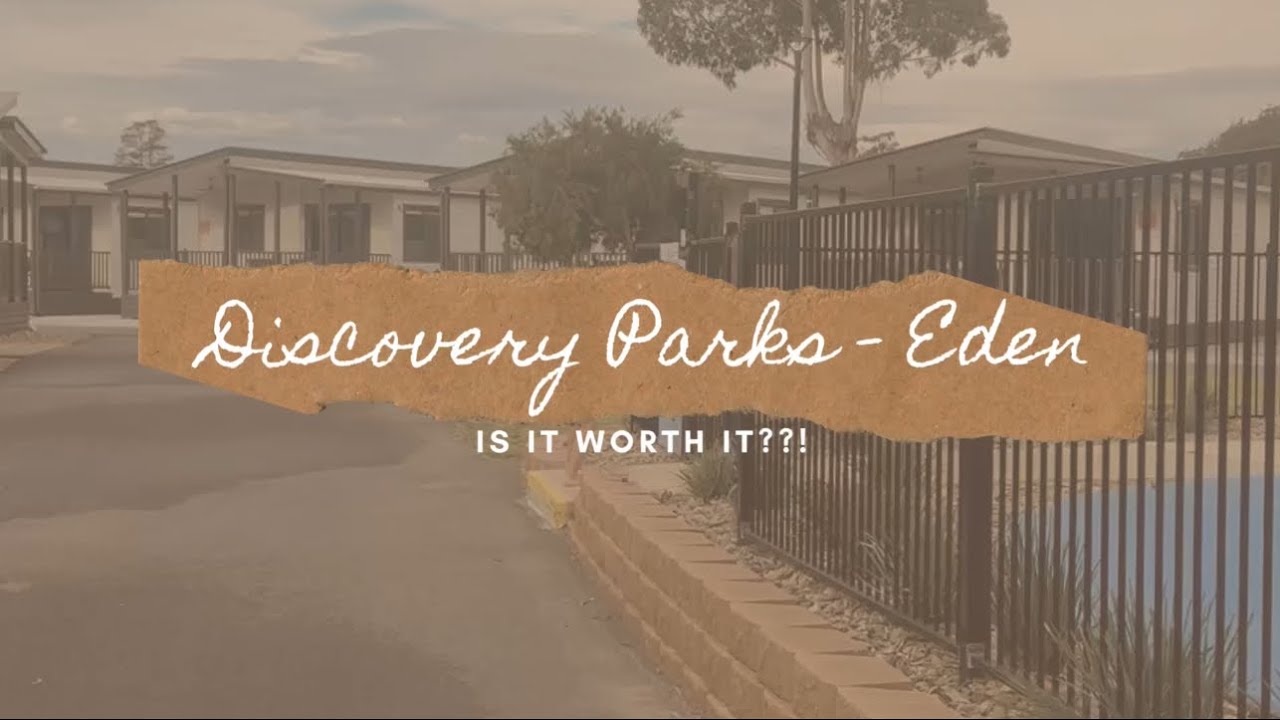 Discovery Park - EDEN NSW : Is it worth it??