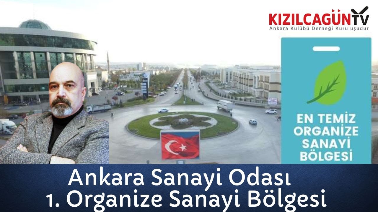 Ankara Sanayi Odası 1. Organize Sanayi B&ouml;lgesi