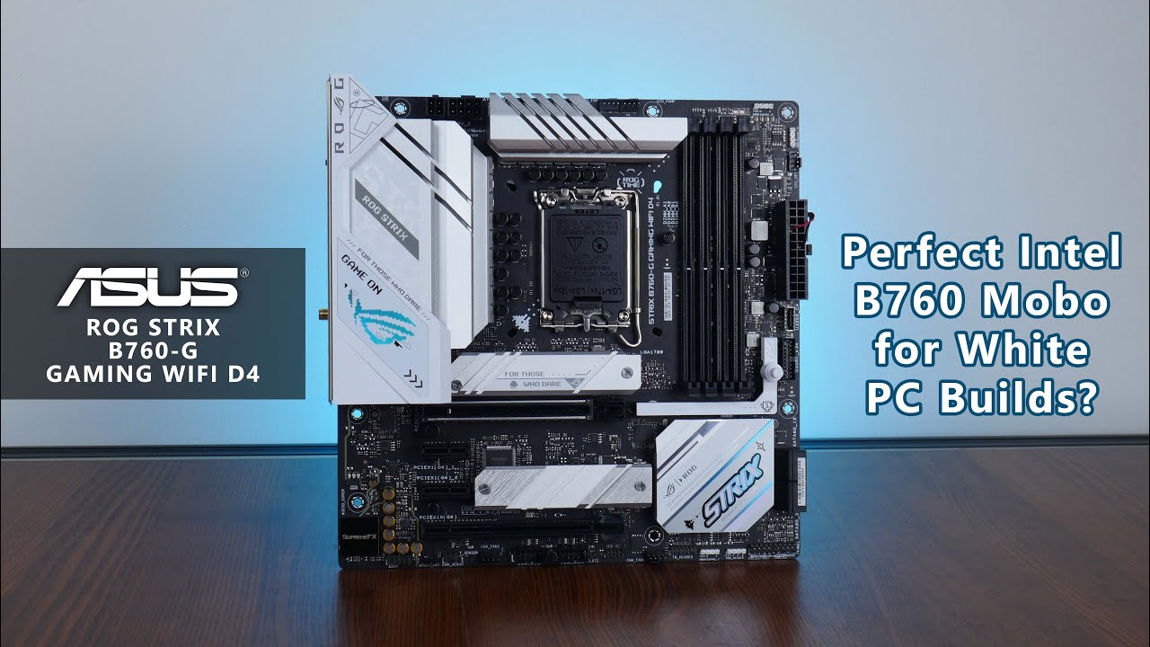 This Intel B760 Motherboard is PERFECT for White PC Builds - ASUS ROG STRIX B760-G GAMING WIFI D4