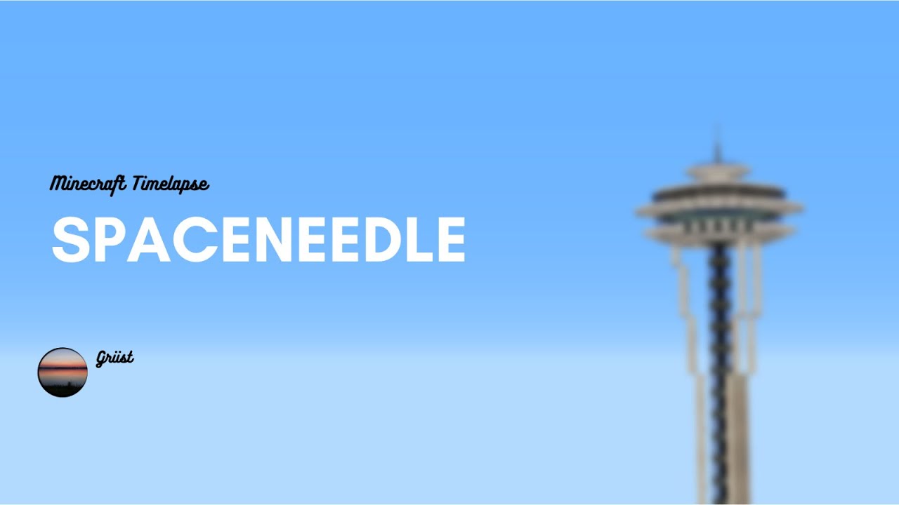 Minecraft Space Needle Timelapse