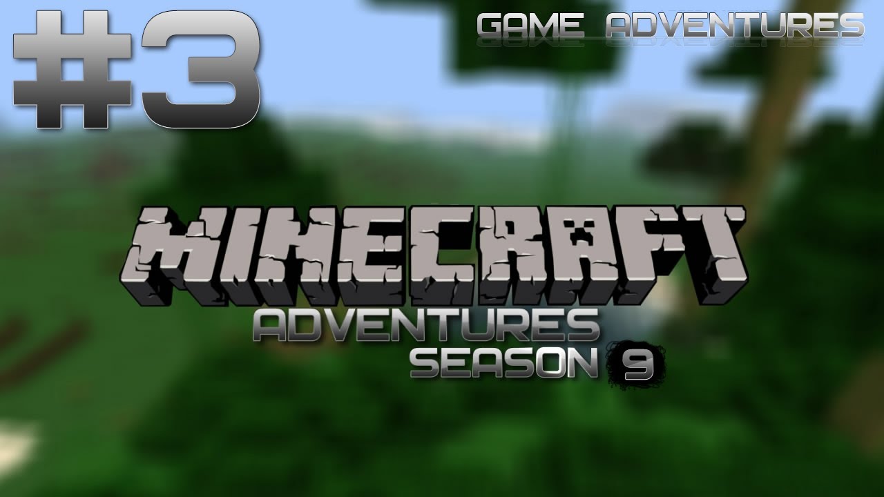 Minecraft Adventures S9 - Часть 3 
