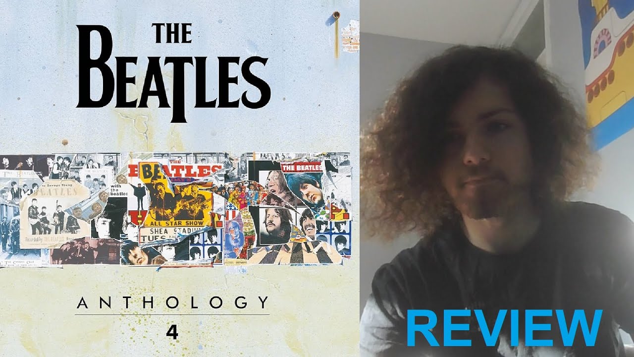 Beatles Anthology 4 Review