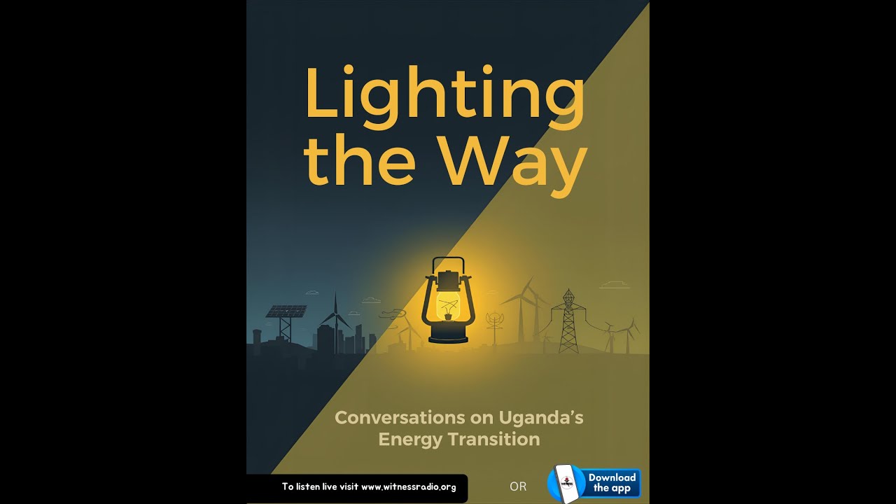 Lighting the Way Conversations on Uganda’s Energy Transition