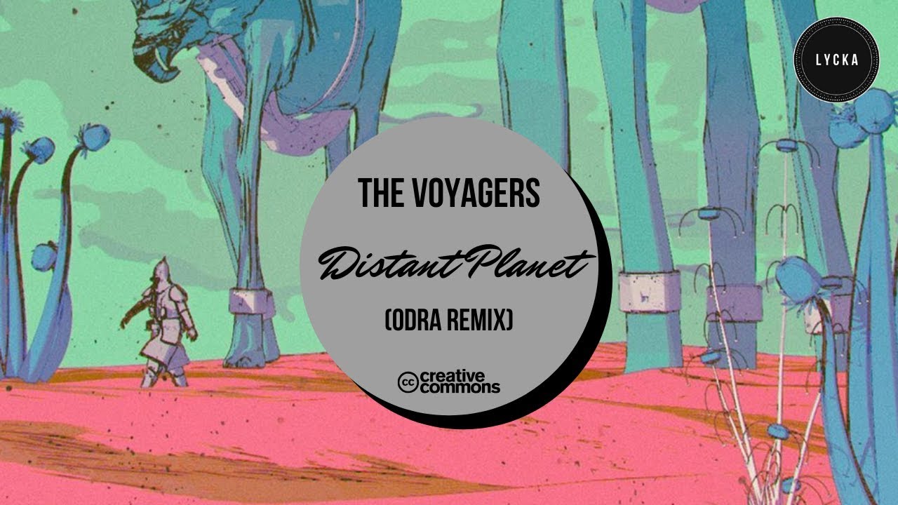 The Voyagers - Distant Planet (Odra Remix)