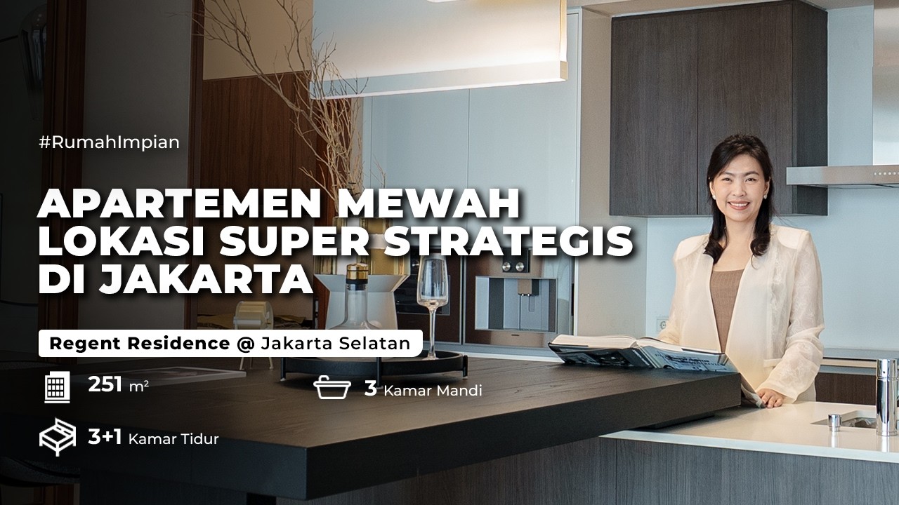 Regent Residence: Apartemen Mewah Furnished by MOIE Lokasi Strategis di Jakarta