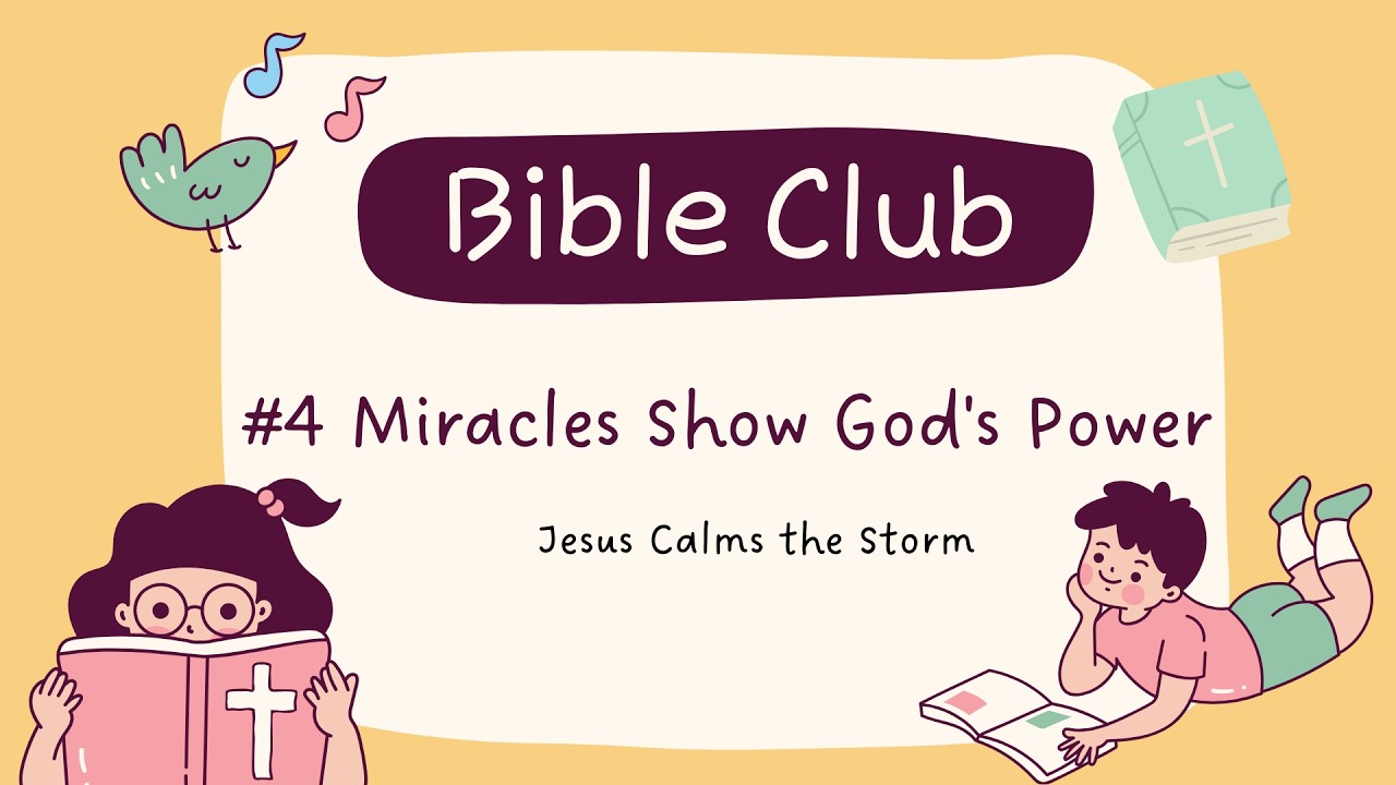 #4 Miracles Show God's Power - Jesus Calms the Storm