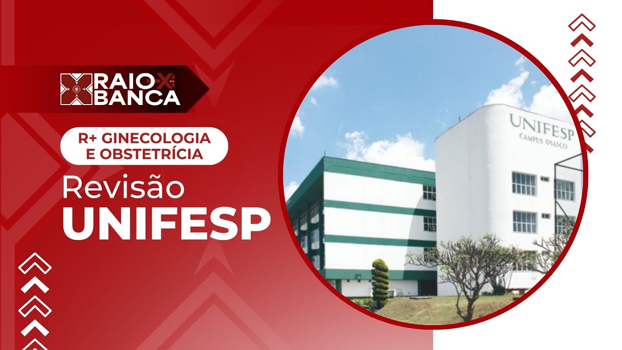 UNIFESP 2026 | R+ Ginecologia Obstetrícia - Residência Médica | RAIO-X da Banca UNIFESP 2026 R+ GO