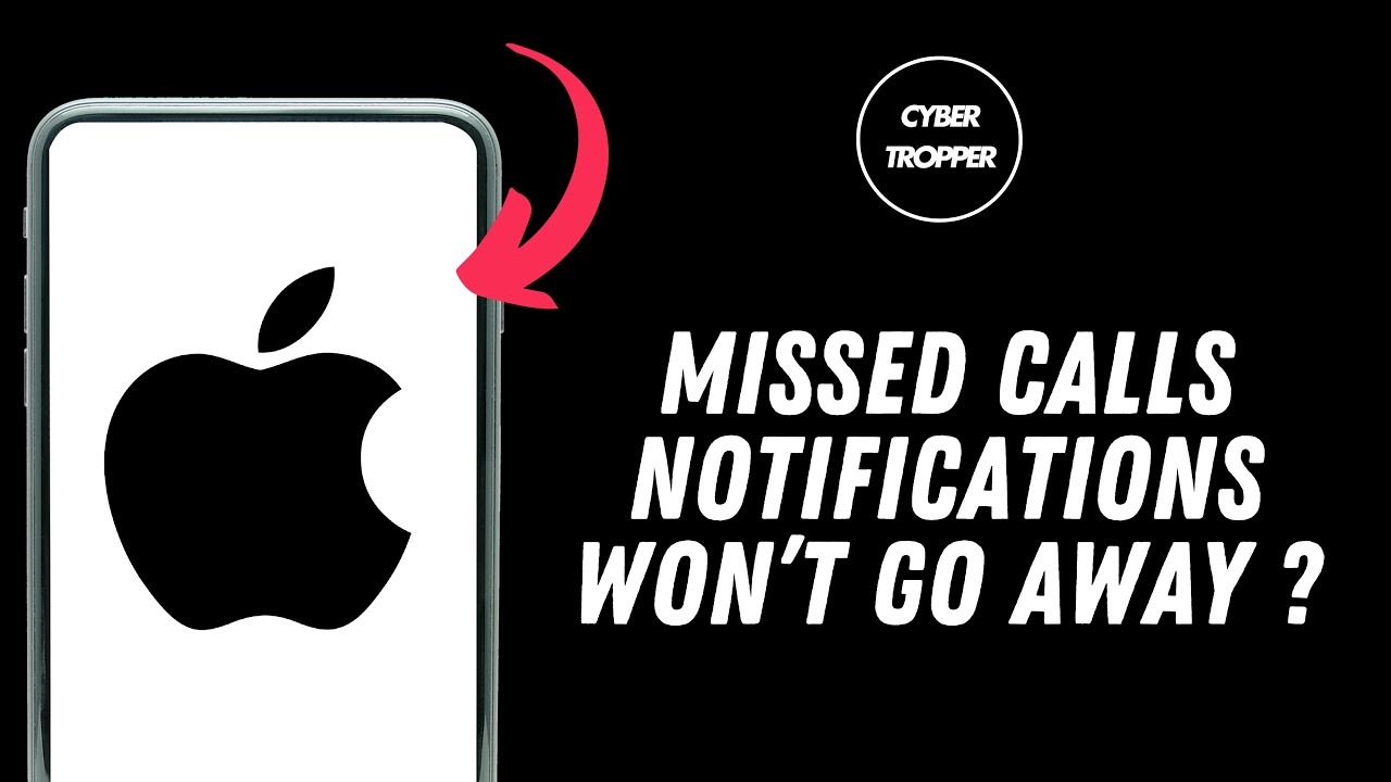 How to Fix Missed Calls Notifications won’t go away on iPhone