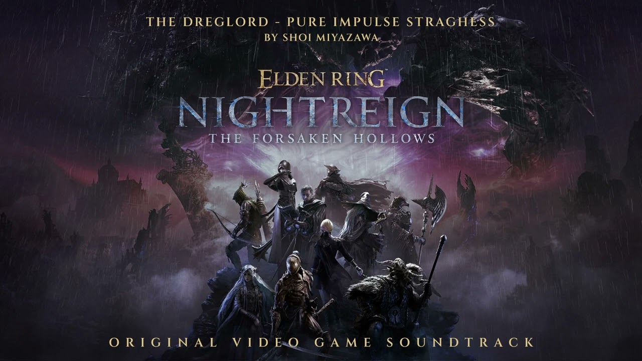 The Dreglord, Pure Impulse Straghess | Shoi Miyazawa | Nightreign The Forsaken Hollows OST | Gamerip