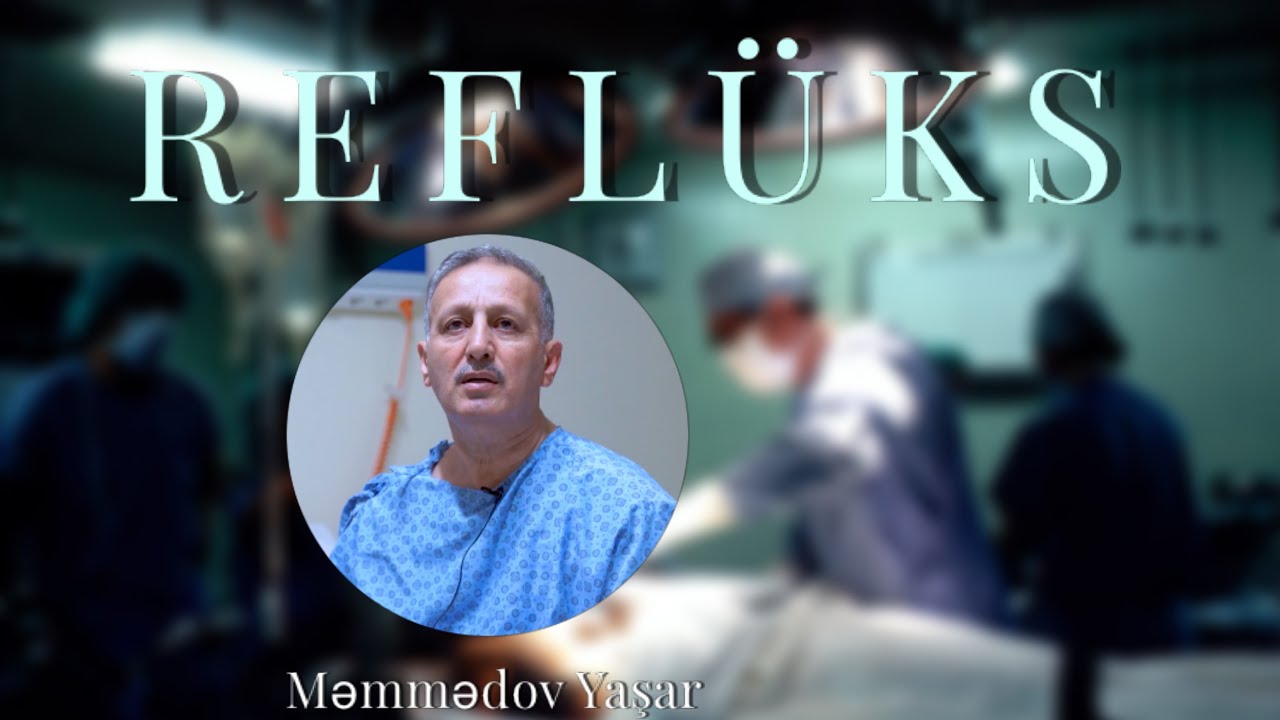 Diafraqma yırtığı, Hiatal hernia, Reflüks xəstəliyi tel: 05055088882