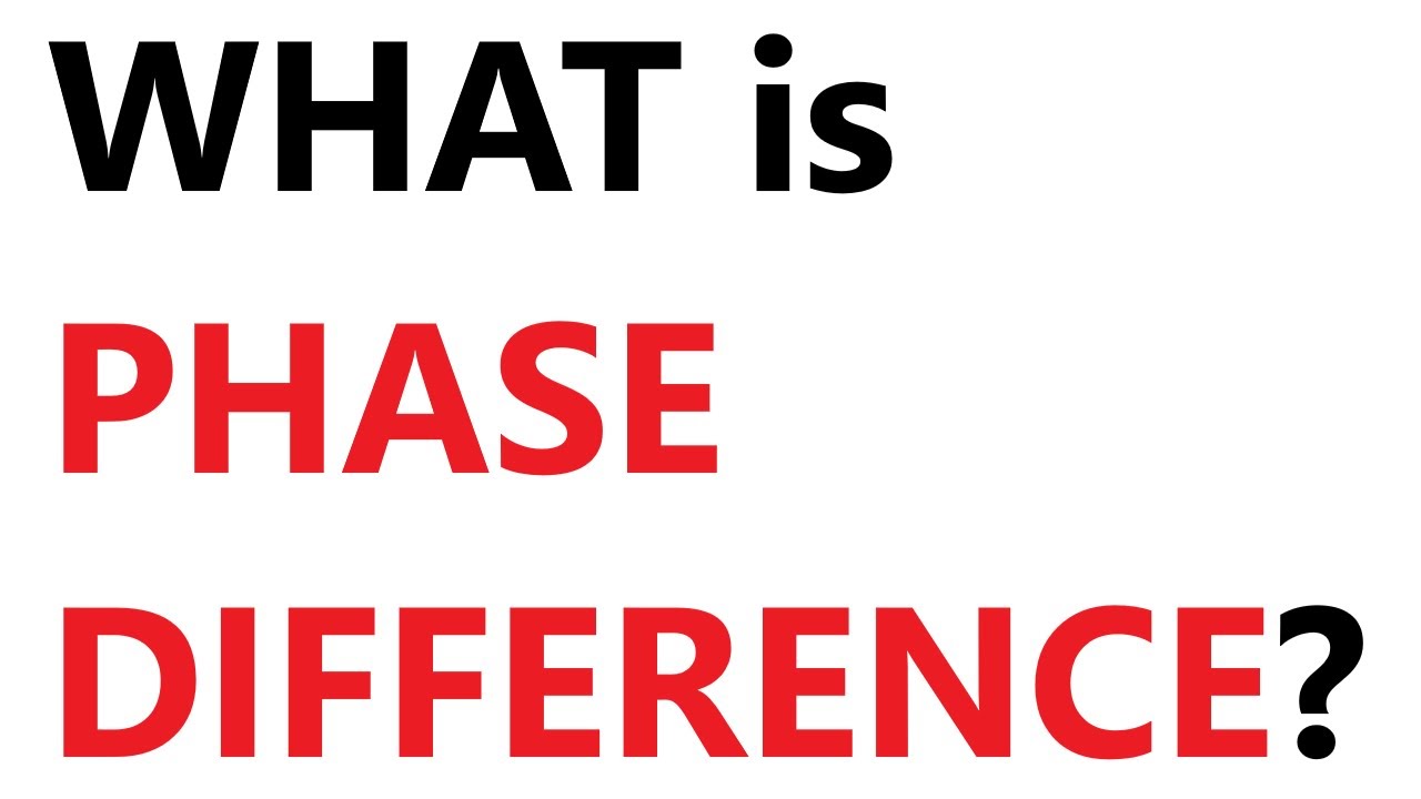 A Level Physics: What is phase difference?