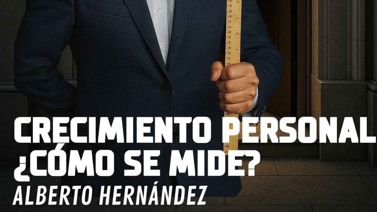 🔥 CRECIMIENTO PERSONAL: ¿CÓMO SE MIDE? 🔥
