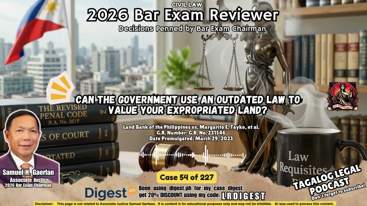 case 54 of 227:  Can the Government Use an Outdated Law to Value Your Expropriated Land?