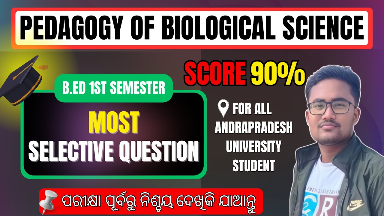 SELECTIVE QUESTIONS || PEDAGOGY OF BIOLOGICAL SCIENCE || B.ED 1ST SEMESTER  