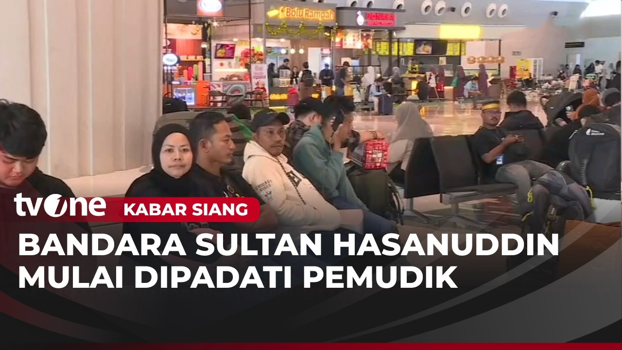 Suasana Terkini Dari Bandara Sultan Hasanuddin Makassar | Kabar Siang